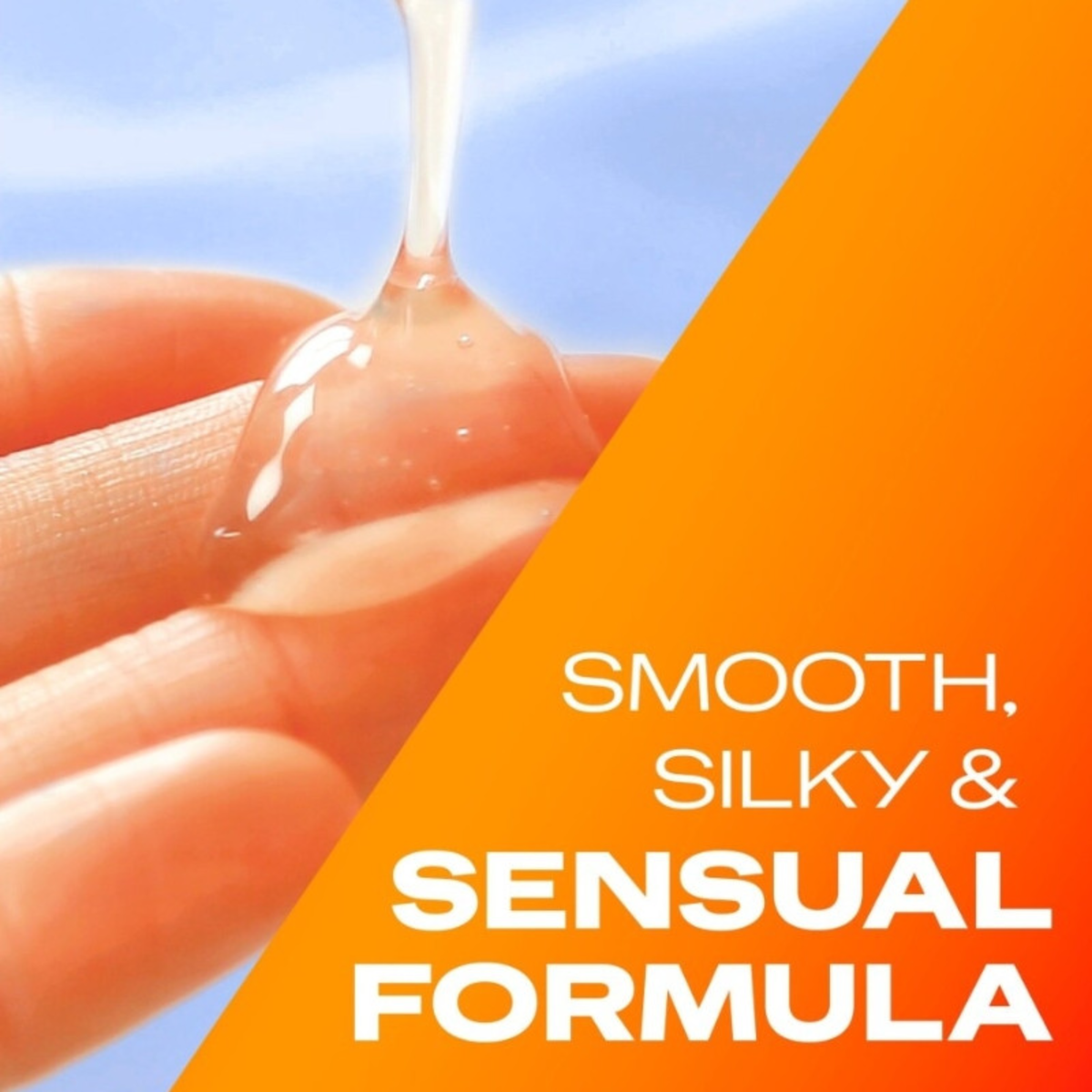 A close-up photograph of a clear, viscous lubricant being applied to a person's fingertips, showcasing a thick and glossy consistency. The accompanying text describes it as a 'SMOOTH, SILKY & SENSUAL FORMULA' against an orange and blue background.