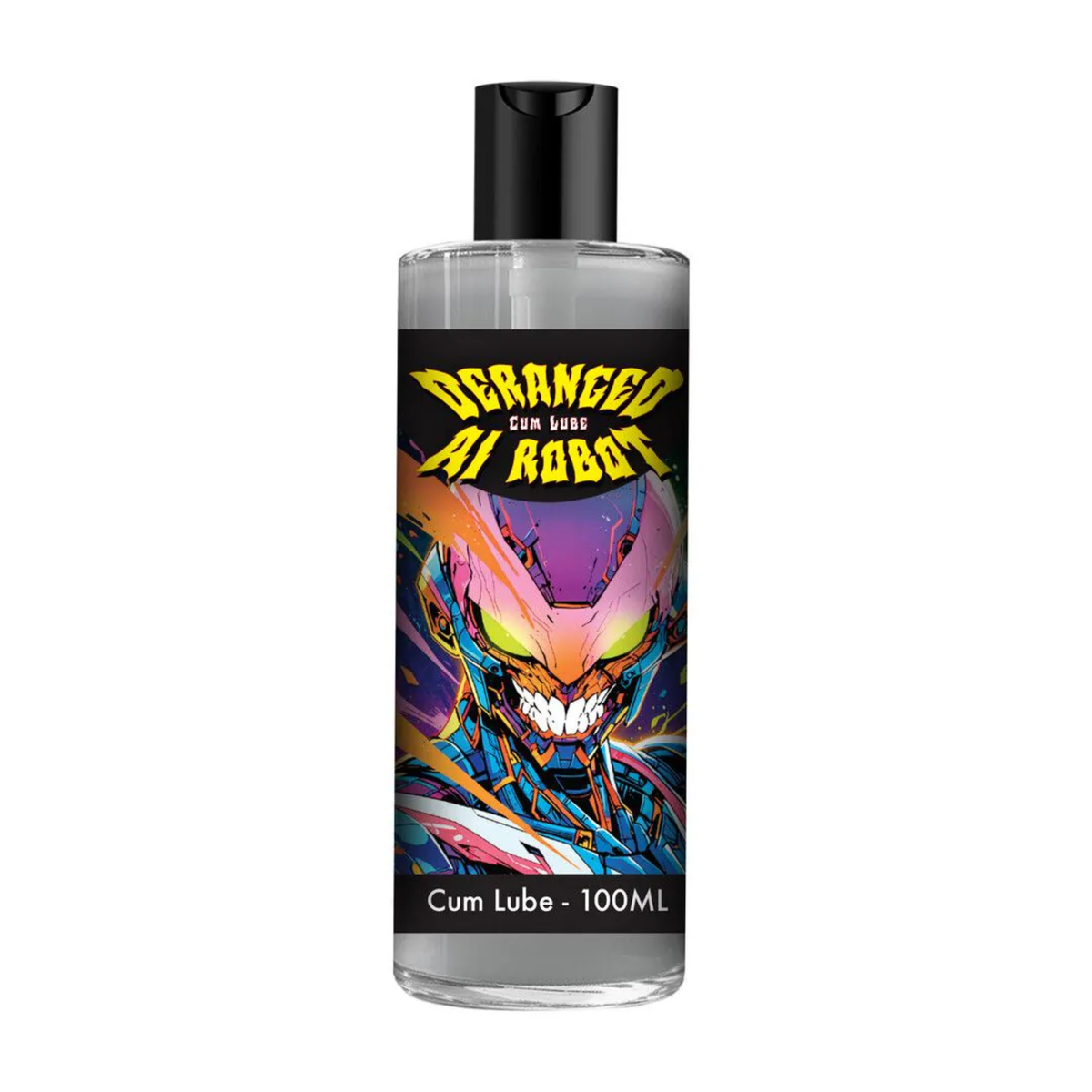 Front studio shot of the clear bottle filled with clear lubricant, featuring a colorful cyberpunk illustration of a grinning robotic face beneath yellow logo text reading "Deranged AI Robot Cum Lube". Main image